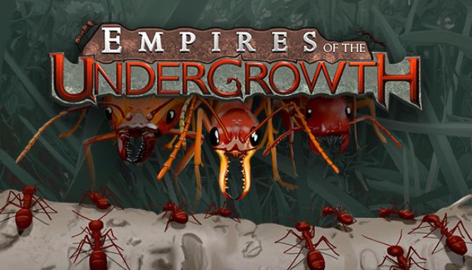 empires of the undergrowth free play mode leafcutter